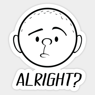 Karl Pilkington - Alright Sticker